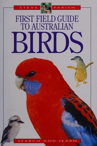 A First Field Guide to Australian Birds