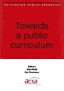 Rethinking Public Education Towards a Public Curriculum