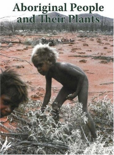 Aboriginal People and Their Plants