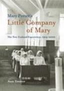 Mary Potter's Little Company of Mary The New Zealand Experience, 1914-2002
