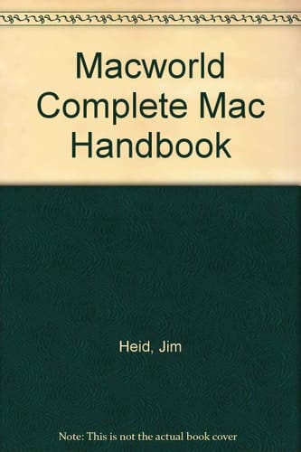 Complete Mac Handbook (MacWorld Books)