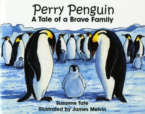 Perry Penguin A Tale of a Brave Family