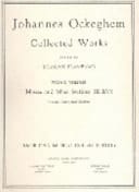 Johannes Ockeghem Collected Works