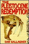 The Pleistocene Redemption