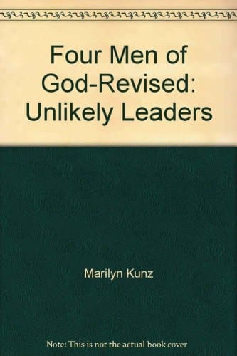 Four Men of God-Revised Unlikely Leaders