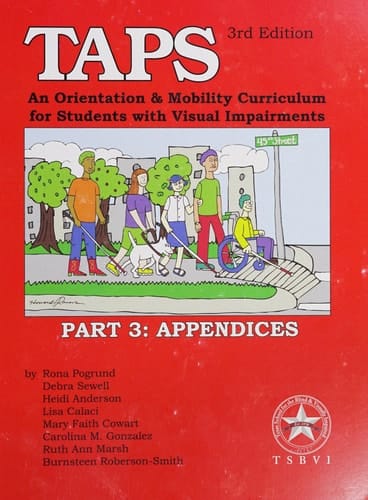Teaching Age-appropriate Purposeful Skills An Orientation & Mobility Curriculum for Students with Visual Impairments