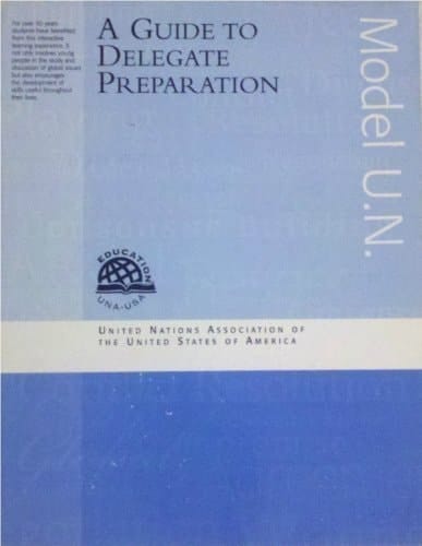 Model U.N. A Guide to Delegate Preparation