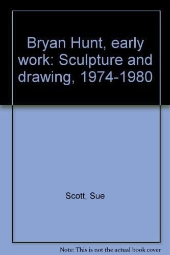 Bryan Hunt, Early Work Sculpture and Drawing, 1974-1980