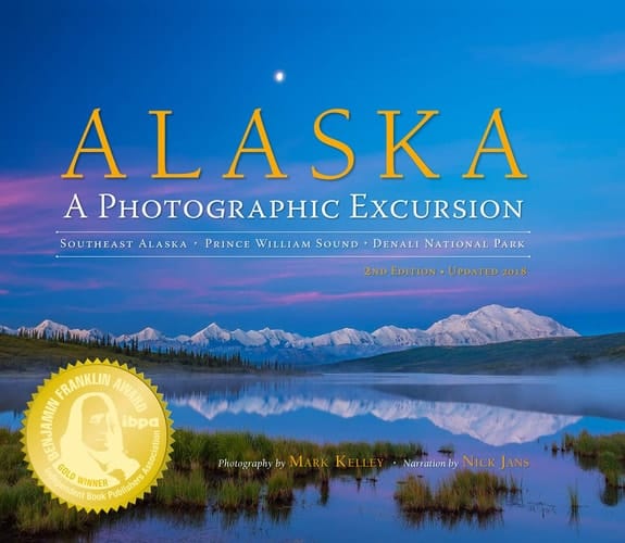 Alaska A Photographic Excursion