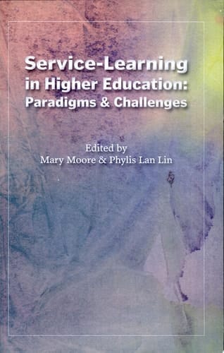 Service Learning in Higher Education Paradigms & Challenges