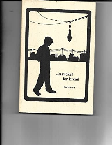 ---a Nickel for Bread