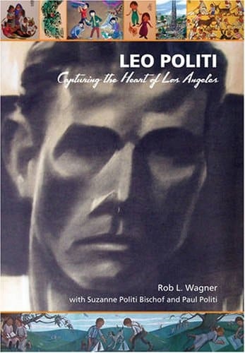 Leo Politi: Capturing the Heart of Los Angeles