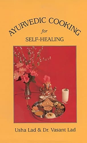 Ayurvedic Cooking for Self-healing