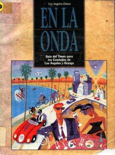 En La Onda Guia Del Times Para Los Condados de Los Angeles and Orange