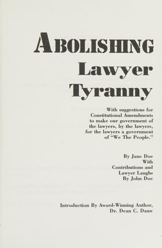 Abolishing Lawyer Tyranny