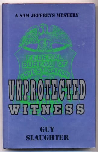 Unprotected Witness