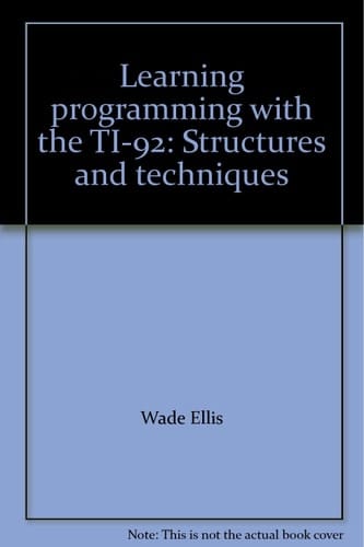 Learning Programming with the TI-92 Structures and Techniques