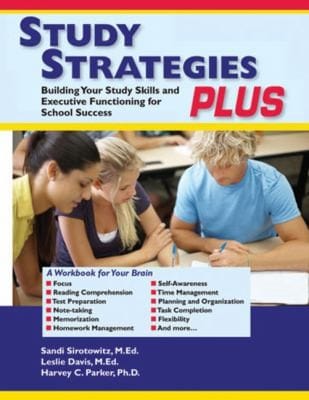 Study Strategies Plus Building Study Skills And Executive Functioning For School Success