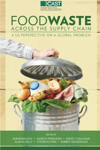 Food Waste Across the Supply Chain A U.S. Perspective on a Global Problem
