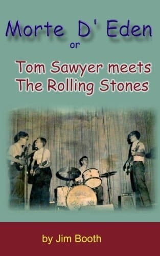 Morte D' Eden Tom Sawyer Meets the Rolling Stones