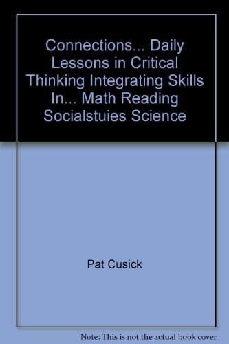 Connections... Daily Lessons in Critical Thinking Integrating Skills In... Math Reading Socialstuies Science