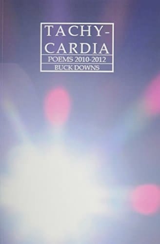 Tachycardia Poems 2010-2012
