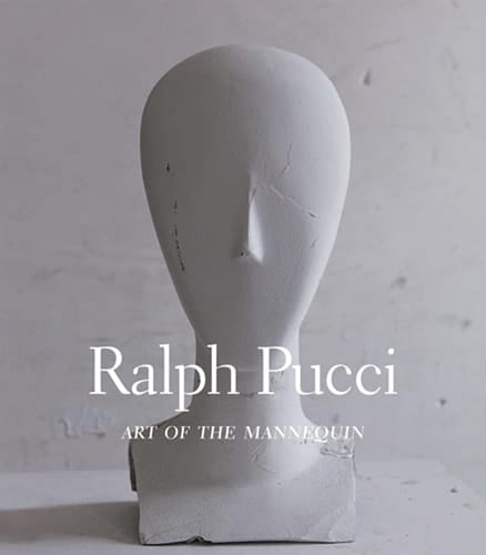 Ralph Pucci The Art of the Mannequin