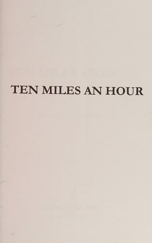 Ten Miles an Hour