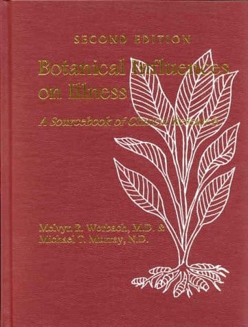 Botanical Influences on Illness A Sourcebook of Clinical Research