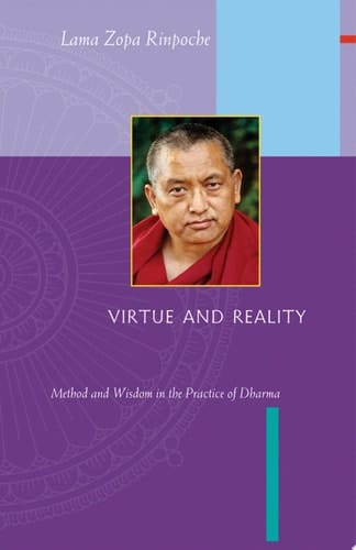 Virtue & Reality Method and Wisdom in the Practice of Dharma