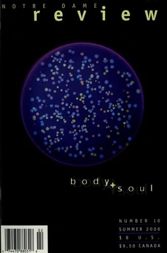 The Notre Dame Review Body and Soul