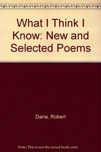 What I Think I Know New and Selected Poems