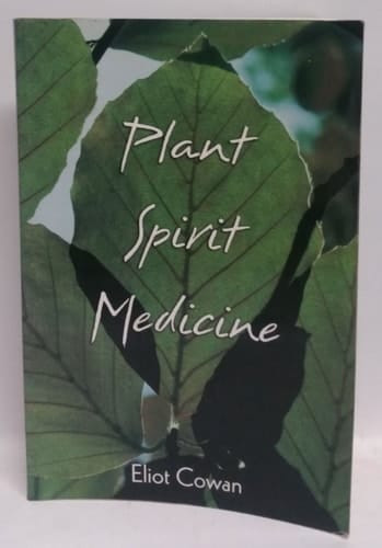 Plant Spirit Medicine The Healing Power of Plants