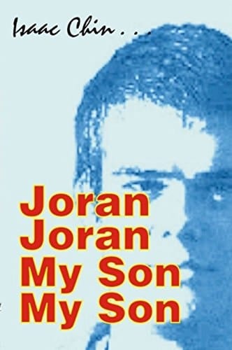 Joran Joran, My Son My Son