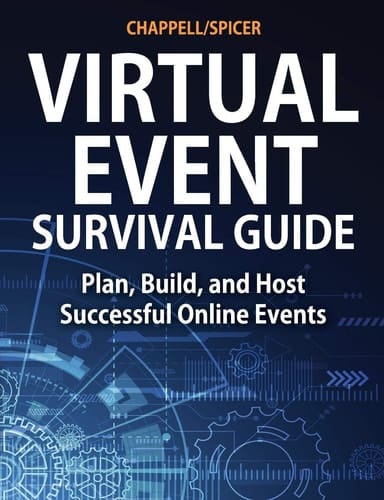Virtual Event Survival Guide Plan, Build, and Host Successful Online Events