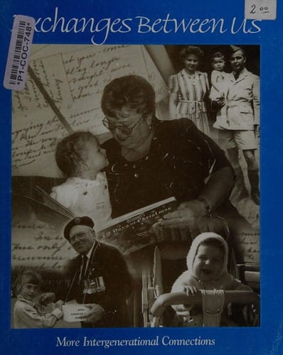 Exchanges Between Us More Intergenerational Connections