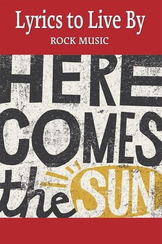 Lyrics to Live by Rock Music