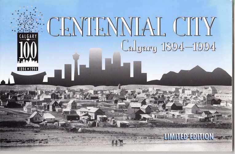 Centennial City Calgary, 1894-1994