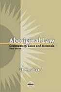 Aboriginal Law: Cases, Materials and Commentary (Purich's Aboriginal Issues Series)