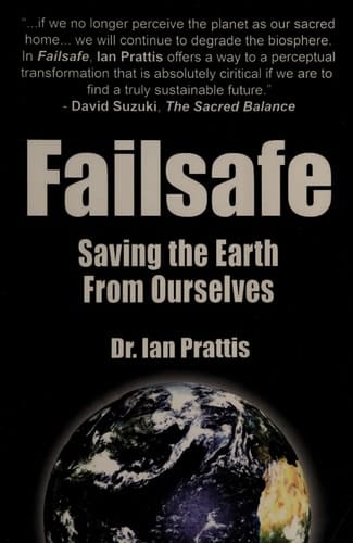 Failsafe Saving the Earth from Ourselves