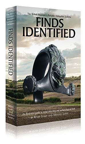 The British Musuem's Portable Antiquities Scheme Finds Identified : an Illustrated Guide to Metal Detecting and Archaeological Finds