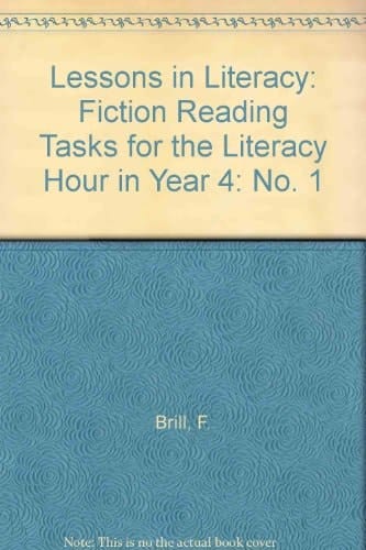 Fiction Reading Tasks for the Literacy Hour in Year 4