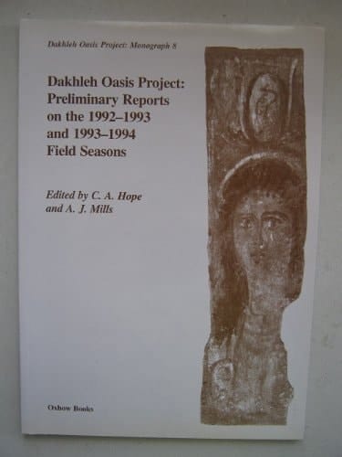Dakhleh Oasis Project Preliminary Reports on the 1992-1993 and 1993-1994 Field Seasons