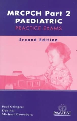 Mrcp Part 2 Ch Paediatric Practice Exams