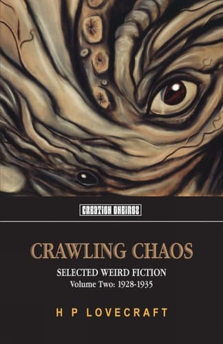 Crawling Chaos Selected weird fiction 1928-1935