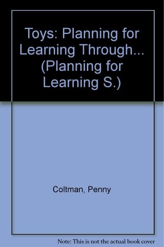 Planning for Learning Through Toys