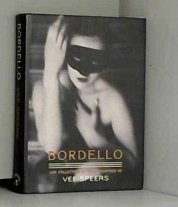 Bordello Une collection de photographies de Vee Speers.