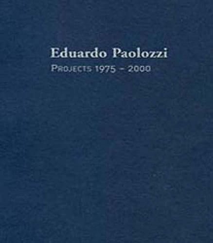 Eduardo Paolozzi Projects 1975-2000