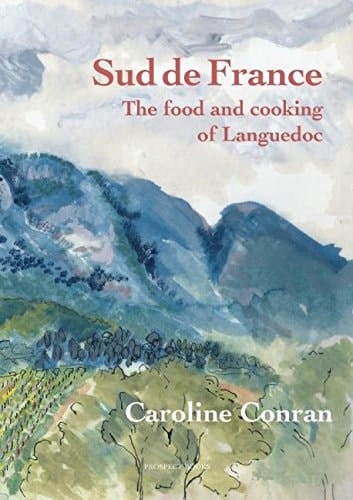 Sud de France The Food and Cooking of Languedoc