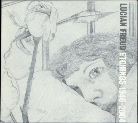 Lucian Freud: Etchings 1946 - 2004